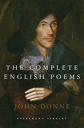 The Complete English Poems: John Donne (Everyman's Library CLASSICS)